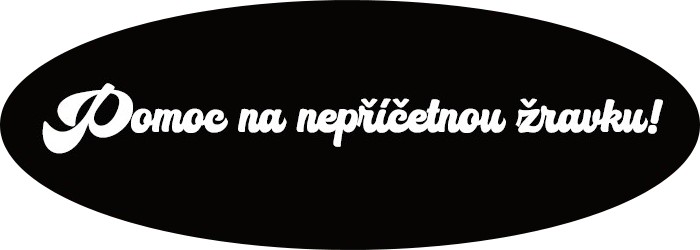 Pomoc na nepříčetnou žravku